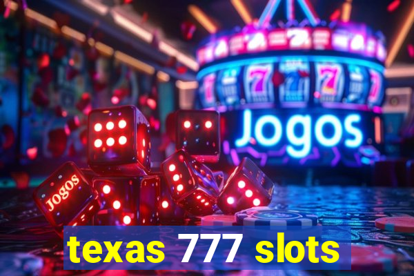 texas 777 slots